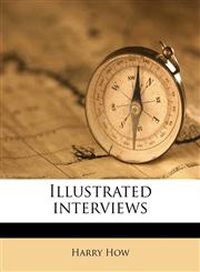 Illustrated interviews,1177336480,9781177336482