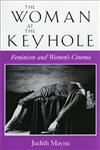 The Woman at the Keyhole Feminism and Women's Cinema,0253206065,9780253206060