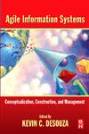 Agile Information Systems Conceptualization, Construction, and Management,0750682353,9780750682350