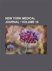 New York Medical Journal (Volume 16),1154241769,9781154241761