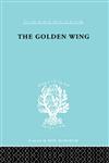 The Golden Wing A Sociological Study of Chinese Familism,0415176514,9780415176514