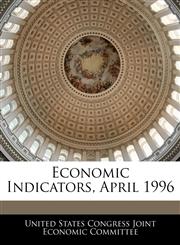 Economic Indicators, April 1996,1240624778,9781240624775