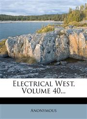 Electrical West, Volume 40...,1275960405,9781275960404