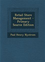 Retail Store Management - Primary Source Edition,1295785552,9781295785551