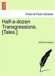 Half-a-dozen Transgressions. [Tales.],1241178690,9781241178697