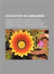 Education in Zimbabwe Education in Harare, Education in Midlands (Zimbabwe), Museums in Zimbabwe, Schools in Zimbabwe,1157093914,9781157093916