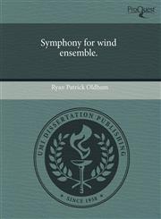 Symphony for wind ensemble.,1243534850,9781243534859