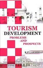Tourism Development Problems and Prospects,818376147X,9788183761475