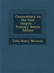 Commentary on the Four Gospels  - Primary Source Edition,1293364118,9781293364116