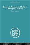 Economic Progress and Policy in Developing Countries,0415489512,9780415489515