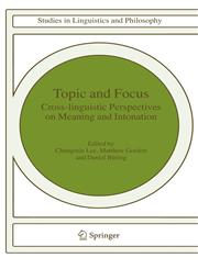 Topic and Focus Cross-Linguistic Perspectives on Meaning and Intonation,1402047959,9781402047954