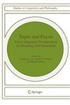 Topic and Focus Cross-Linguistic Perspectives on Meaning and Intonation,1402047959,9781402047954