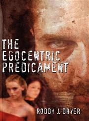 The Egocentric Predicament,160610098X,9781606100981
