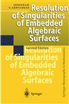 Resolution of Singularities of Embedded Algebraic Surfaces 2nd Enlarged Edition,3540637192,9783540637196
