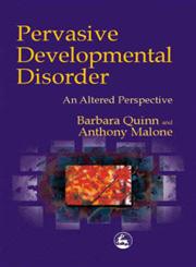 Pervasive Developmental Disorder An Altered Perspective,1853028762,9781853028762