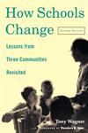 How Schools Change Lessons from Three Communities Revisited 2nd Edition,0415927633,9780415927635