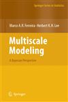 Multiscale Modeling A Bayesian Perspective,0387708979,9780387708973