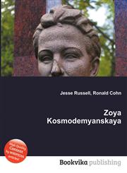 Zoya Kosmodemyanskaya,551111555X,9785511115559