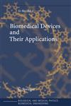 Biomedical Devices and Their Applications,3540222049,9783540222040