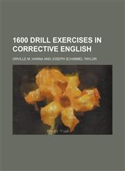 1600 drill exercises in corrective English,1151613045,9781151613042