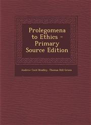 Prolegomena to Ethics,1289454833,9781289454838