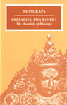 Tsongkapa Preparing for Tantra : The Mountain of Blessing 3rd Indian Edition