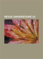 Revue Universitaire (2 ),1154755533,9781154755534