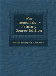War Memorials - Primary Source Edition,1289636141,9781289636142