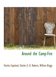 Around the Camp-Fire,1140538527,9781140538523