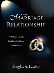 The Marriage Relationship,1935434012,9781935434016