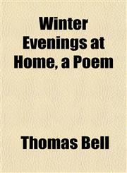 Winter Evenings at Home, a Poem,1152119907,9781152119901