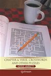 Chapter & Verse, Crosswords and Other Puzzles Verse Variety,1467042072,9781467042079