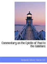 Commentary on the Epistle of Paul to the Galatians,1116330148,9781116330144