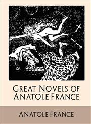 Great Novels of Anatole France,1594627983,9781594627989