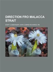 Direction fro MALACCA STRAIT,1151633402,9781151633408