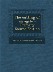 Cutting of an Agate,1287673007,9781287673002