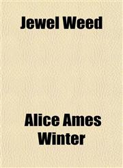 Jewel Weed,1152349988,9781152349988