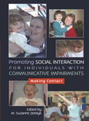 Promoting Social Interaction for Individuals with Communicative Impairments Making Contact,184310539X,9781843105398