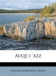 Auqt-i 'azz,117258933X,9781172589333