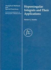 Hypersingular Integrals and Their Applications,0415272688,9780415272681