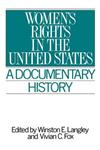 Women's Rights in the United States A Documentary History,0275965279,9780275965273