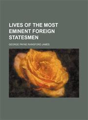 Lives of the Most Eminent Foreign Statesmen (Volume 2),1150150971,9781150150975