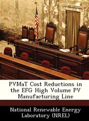 PVMaT Cost Reductions in the EFG High Volume PV Manufacturing Line,1249134439,9781249134435