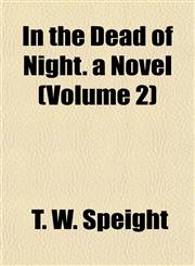 In the Dead of Night. a Novel (Volume 2),115508151X,9781155081519
