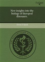 New insights into the biology of theropod dinosaurs.,1243598700,9781243598707
