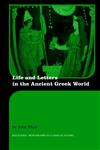 Life and Letters in the Ancient Greek World,0415518377,9780415518376