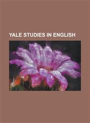 Yale studies in English,1234415364,9781234415365