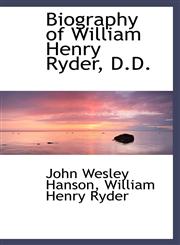 Biography of William Henry Ryder, D.D.,1110028075,9781110028078