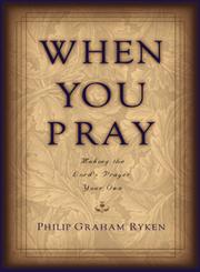 When you Pray Making the Lord's Prayer Your Own,1581341946,9781581341942