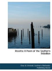 Rosetta A Poem of the Southern Rebellion,1140622129,9781140622123